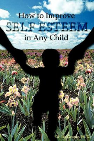 Carte How to Improve Self-Esteem in Any Child Greene