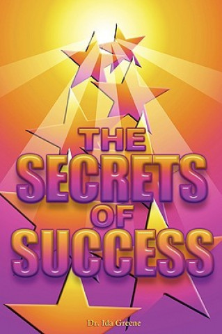Könyv Secrets Of Sucess Ph D Ida Greene