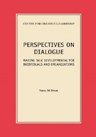 Carte Perspectives on Dialogue Nancy M Dixon