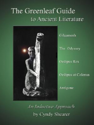 Kniha Greenleaf Guide to Ancient Literature Cyndy Shearer