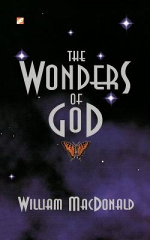 Könyv Wonders of God William MacDonald