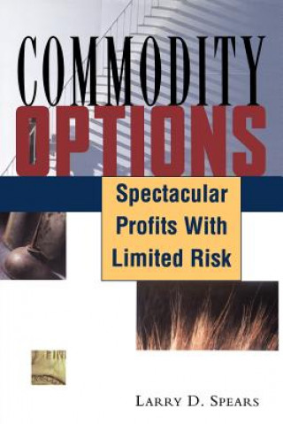 Kniha Commodity Options Larry C. Spears