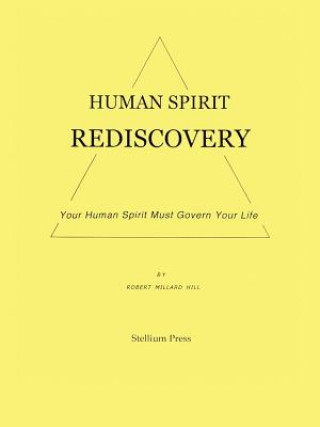 Kniha Human Spirit Rediscovery Robert Millard Hill