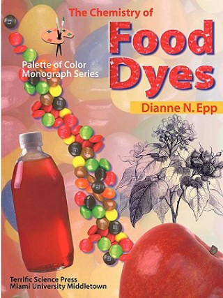 Kniha Chemistry of Food Dyes Dianne Epp