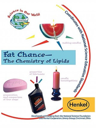 Kniha Fat Chance - The Chemistry of Lipids Mickey Sarquis