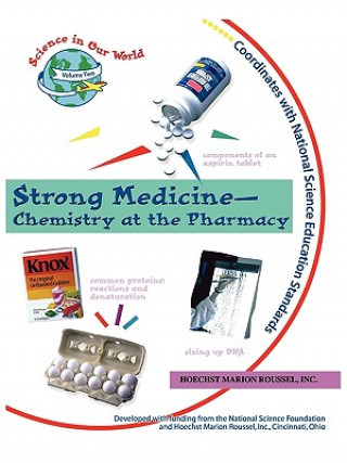 Könyv Strong Medicine - Chemistry at the Pharmacy Mickey Sarquis