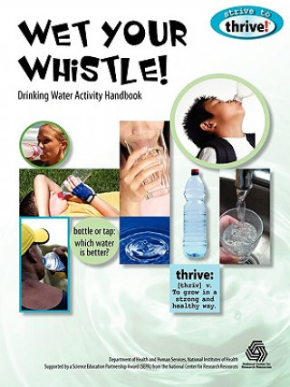 Carte Wet Your Whistle! Drinking Water Activity Handbook Lynn Hogue