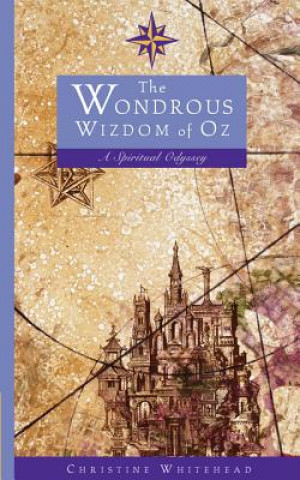 Kniha Wondrous Wizdom of Oz Christine Whitehead