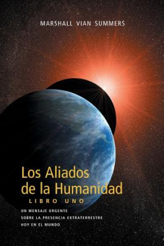 Könyv Aliados De La Humanidad Libro Uno Marshall Vian Summers