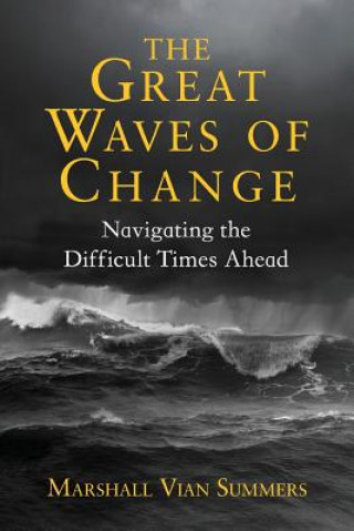 Книга Great Waves of Change Marshall Vian Summers