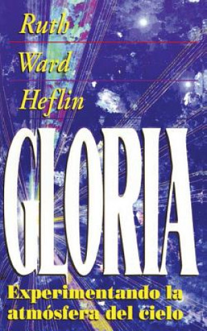 Kniha Gloria Ruth Ward Heflin