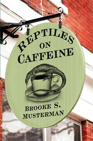 Carte Reptiles on Caffeine Brooke Musterman