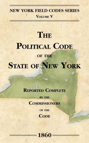 Kniha Political Code of the State of New York New York