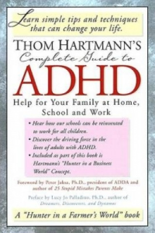 Kniha Thom Hartmann's Complete Guide to ADHD Thom Hartmann