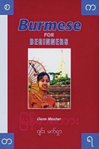 Könyv Burmese for Beginners. Pack G. Mesher