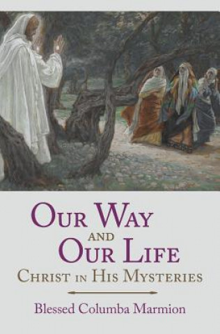 Buch Our Way and Our Life Dom Columba Marmion