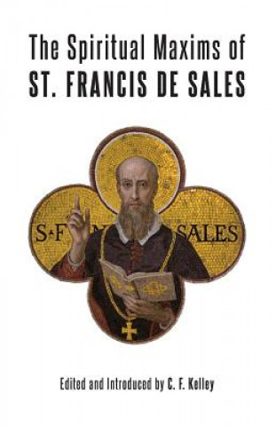 Książka Spiritual Maxims of St. Francis de Sales St Francis De Sales