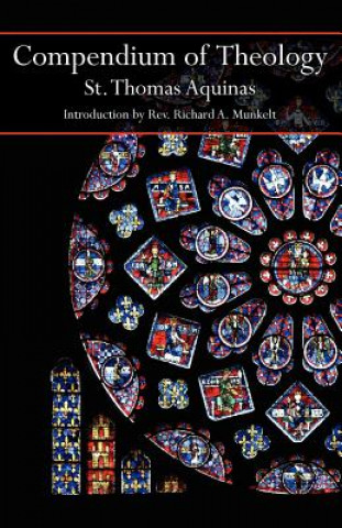 Könyv Compendium of Theology Saint Thomas Aquinas