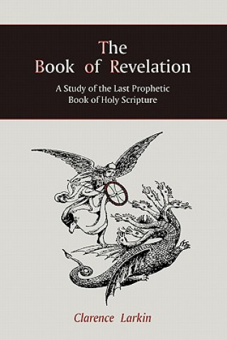 Kniha Book of Revelation Clarence Larkin