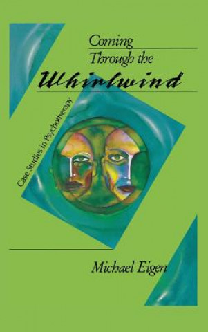 Knjiga Coming Through the Whirlwind Michael Eigen