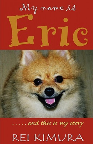 Carte My Name is Eric Rei Kimura