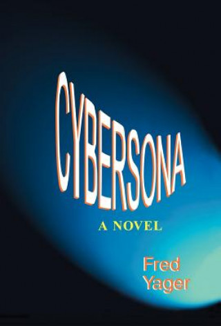 Kniha Cybersona Fred Yager