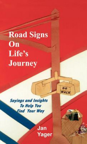 Carte Road Signs on Life's Journey Yager