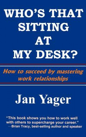 Книга Who's That Sitting at My Desk? Yager