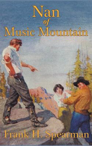 Carte Nan of Music Mountain Frank H. Spearman