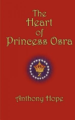 Книга Heart of Princess Osra Anthony Hope