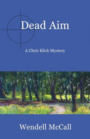 Knjiga Dead Aim Wendell McCall