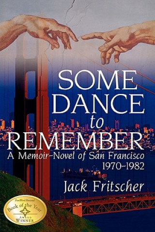 Kniha Some Dance to Remember Jack Fritscher