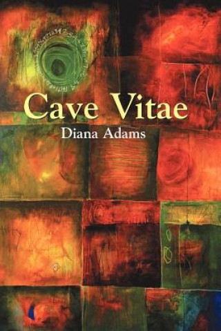 Kniha Cave Vitae Diana Adams