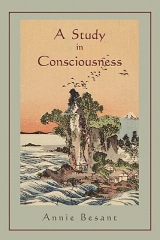 Kniha Study in Consciousness Annie Wood Besant