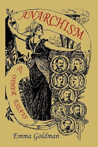Carte Anarchism and Other Essays Emma Goldman