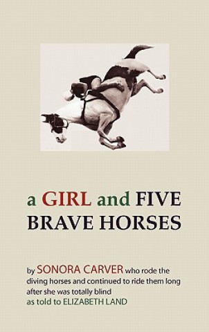 Kniha Girl and Five Brave Horses Sonora Carver