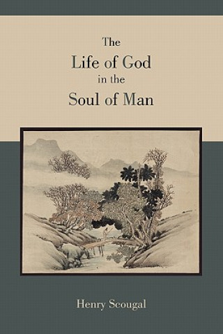 Kniha Life of God in the Soul of Man Henry Scougal