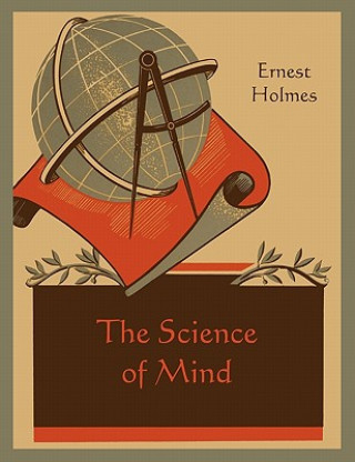 Книга Science of Mind Ernest Holmes