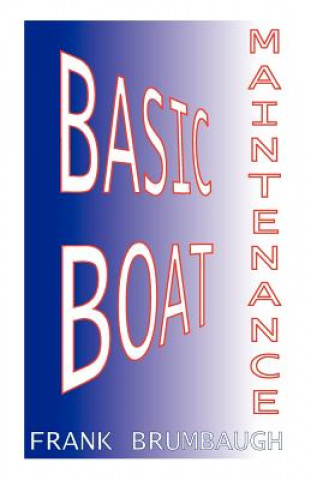 Knjiga Basic Boat Maintenance Frank Brumbaugh