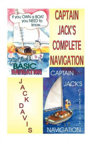 Книга Captain Jack's Complete Navigation Jack I. Davis