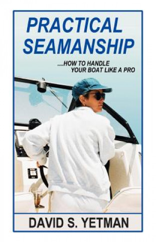 Kniha Practical Seamanship David S. Yetman