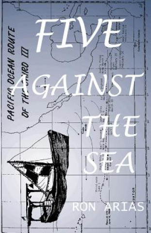 Könyv Five Against the Sea RON ARIAS