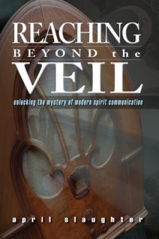 Buch Reaching Beyond the Veil April Slaughter