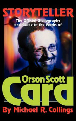 Livre Storyteller - Orson Scott Card's Official Bibliography and International Readers Guide - Library Casebound Hard Cover Michael Collings