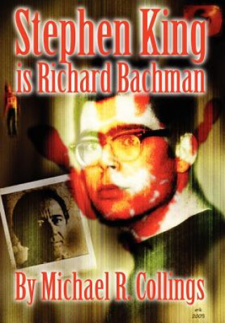 Kniha Stephen King is Richard Bachman - Signed Limited Michael R. Collings