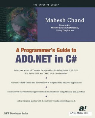 Carte Programmer's Guide to ADO.NET in C# Mahesh Chand
