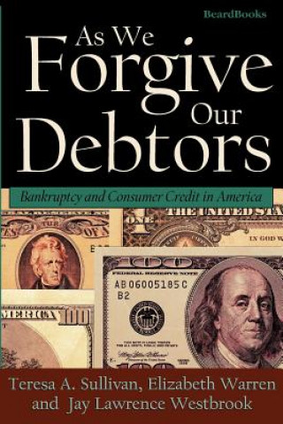 Kniha As We Forgive Our Debtors Jay Lawrence Westbrook