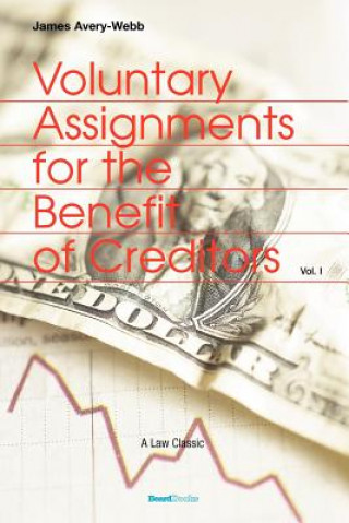 Buch Voluntary Assignments for the Benefit of Creditors James Avery Webb