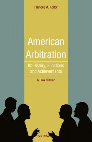 Книга American Arbitration Frances Kellor