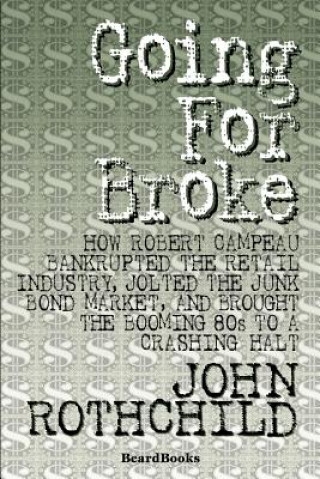 Kniha Going for Broke John Rothchild